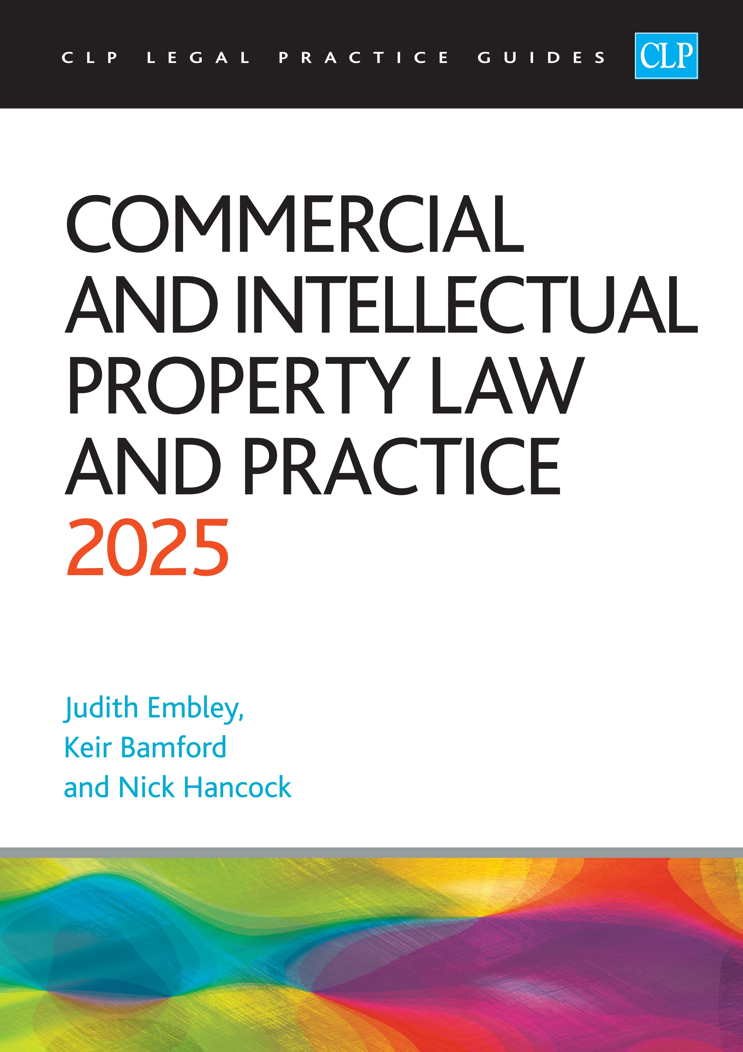 Commercial and Intellectual Property Law and Practice 2025